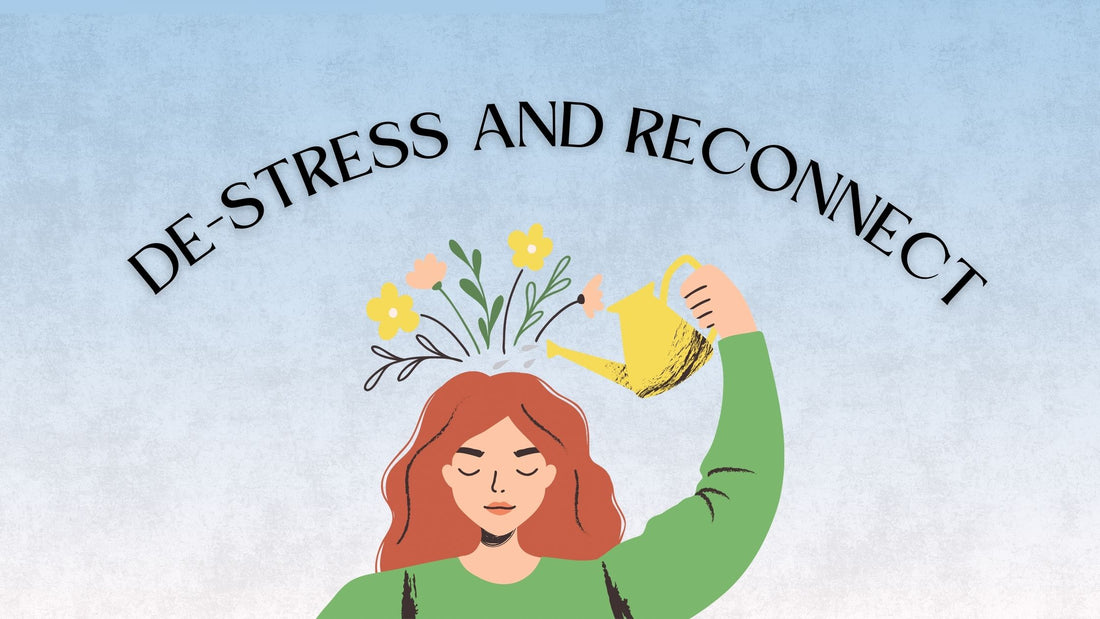 DE-STRESS AND RECONNECT