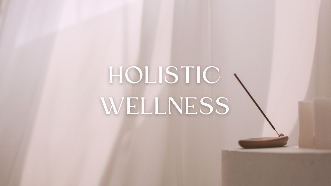 WHAT IS HOLISTIC WELLNESS? A GUIDE FOR YOU