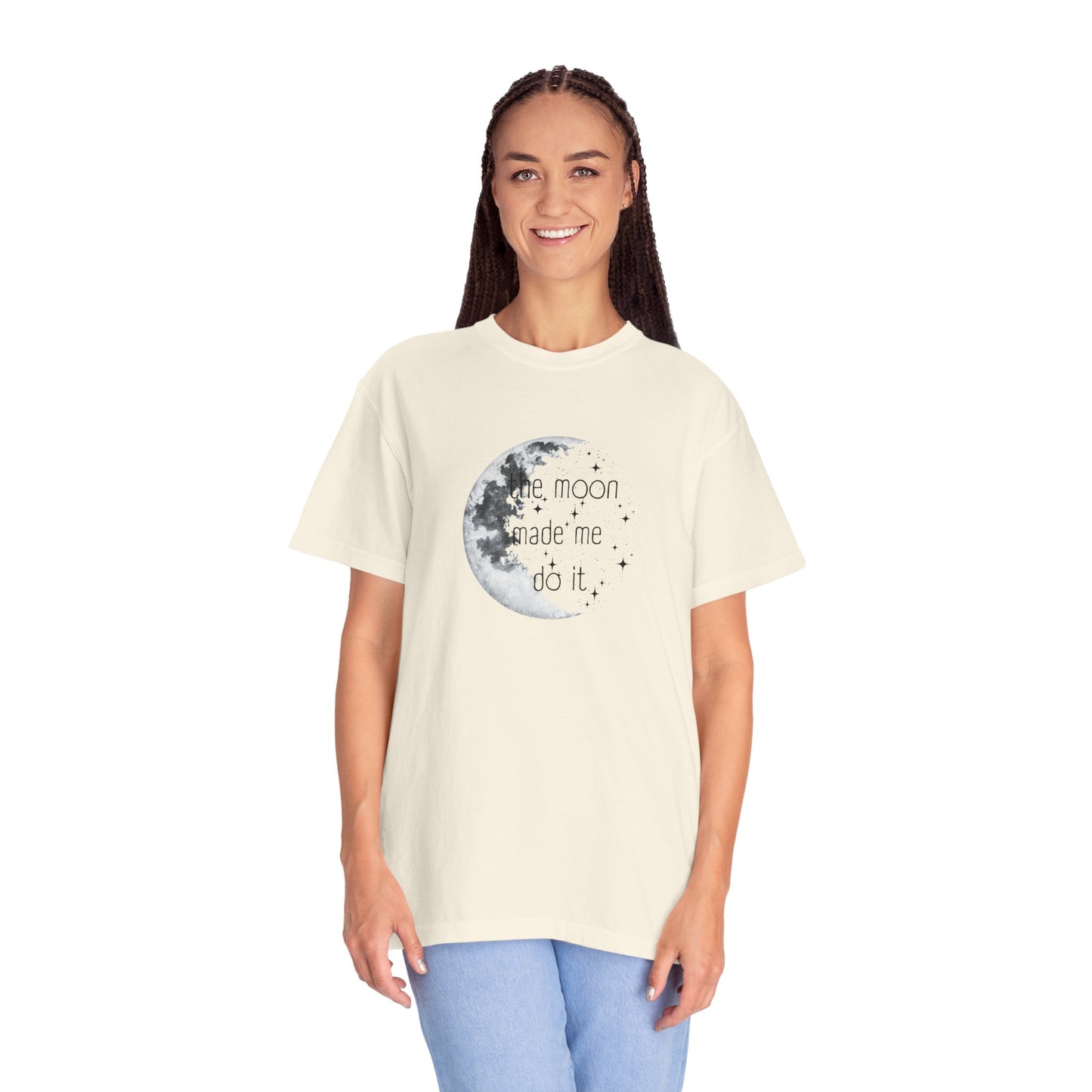 "The Moon made me do it" T-shirt