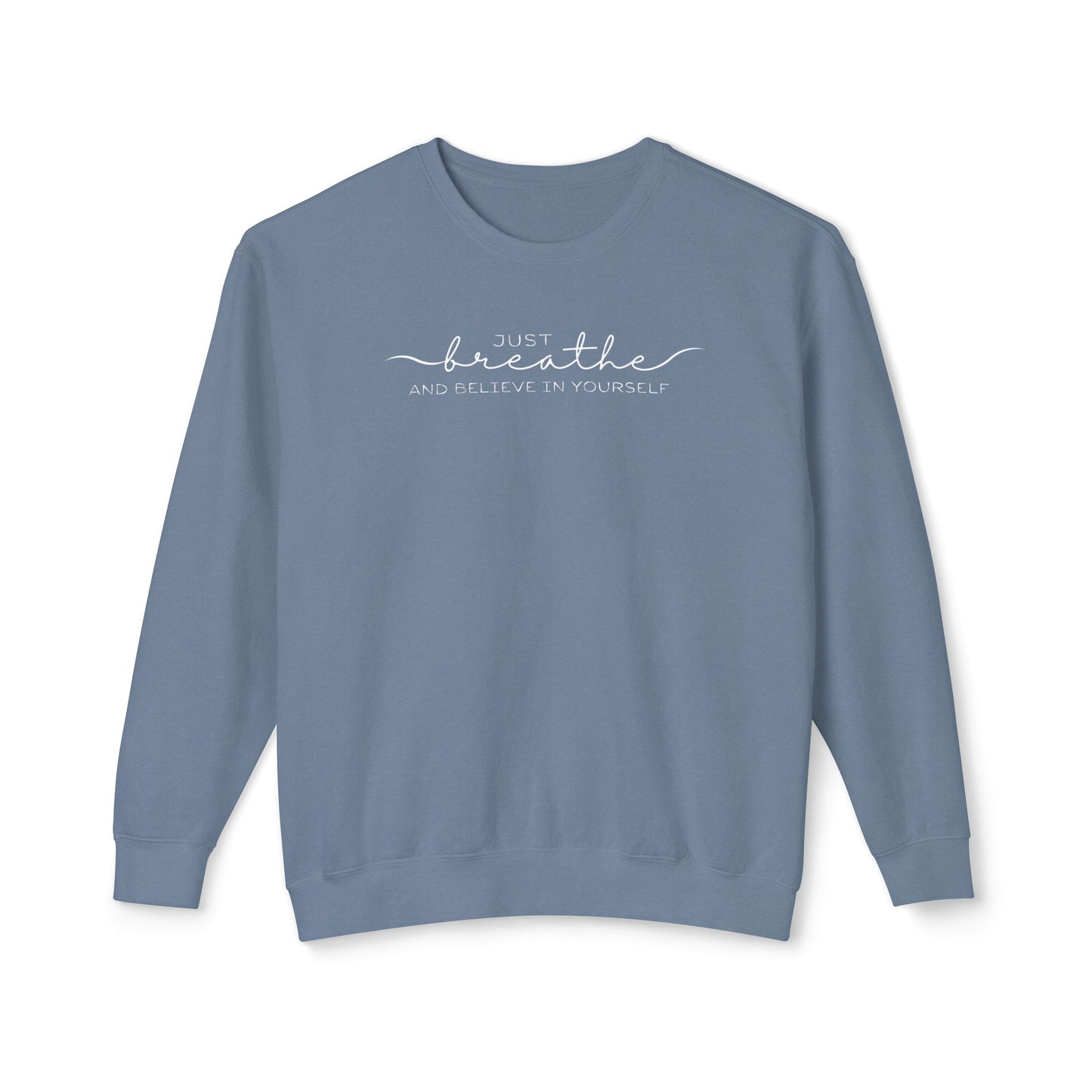 "Just Breathe" Sweatshirt