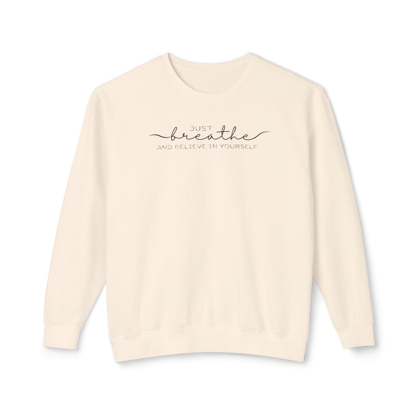 "Just Breathe" Sweatshirt