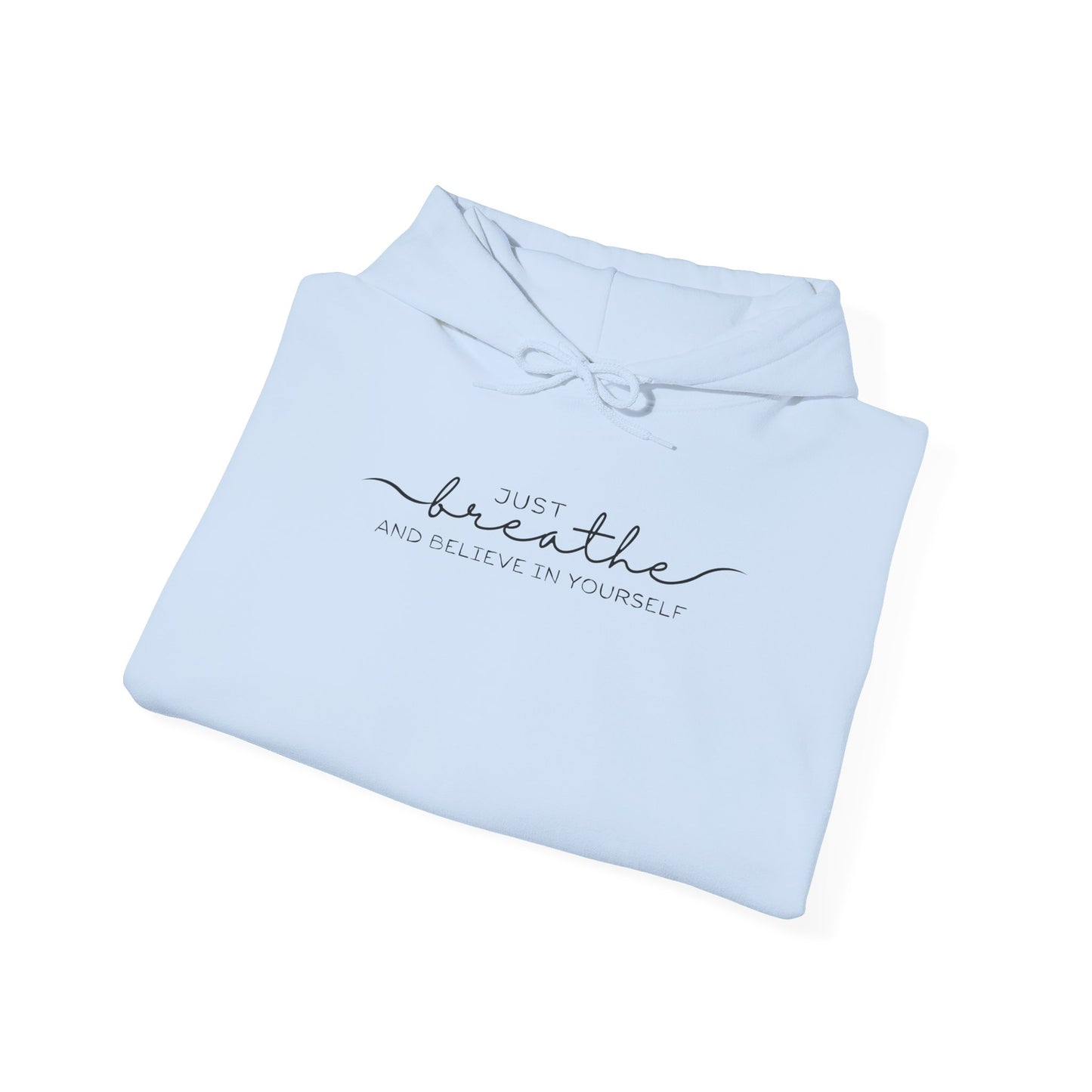 "Just Breathe" Hoodie