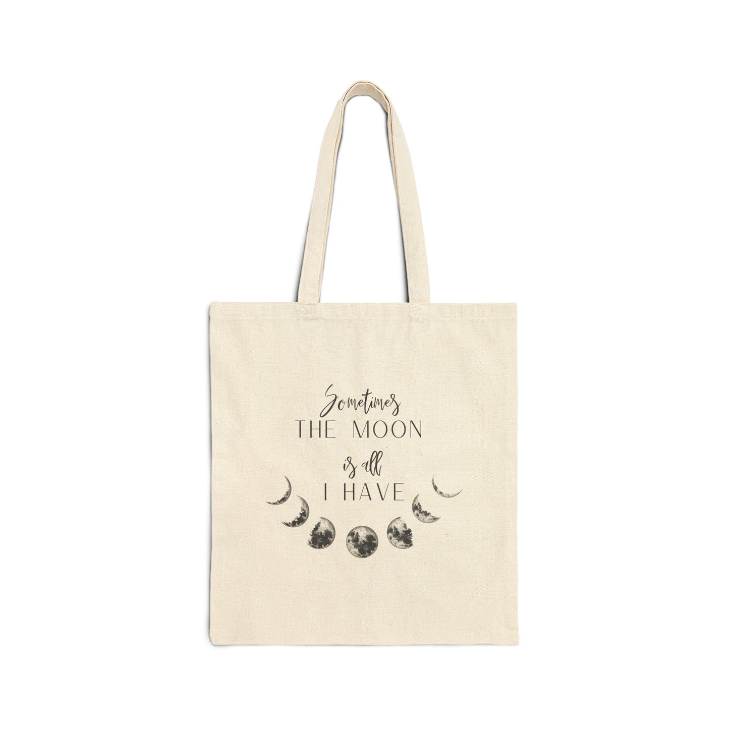 "Sometimes the Moon" Cotton Canvas Tote Bag