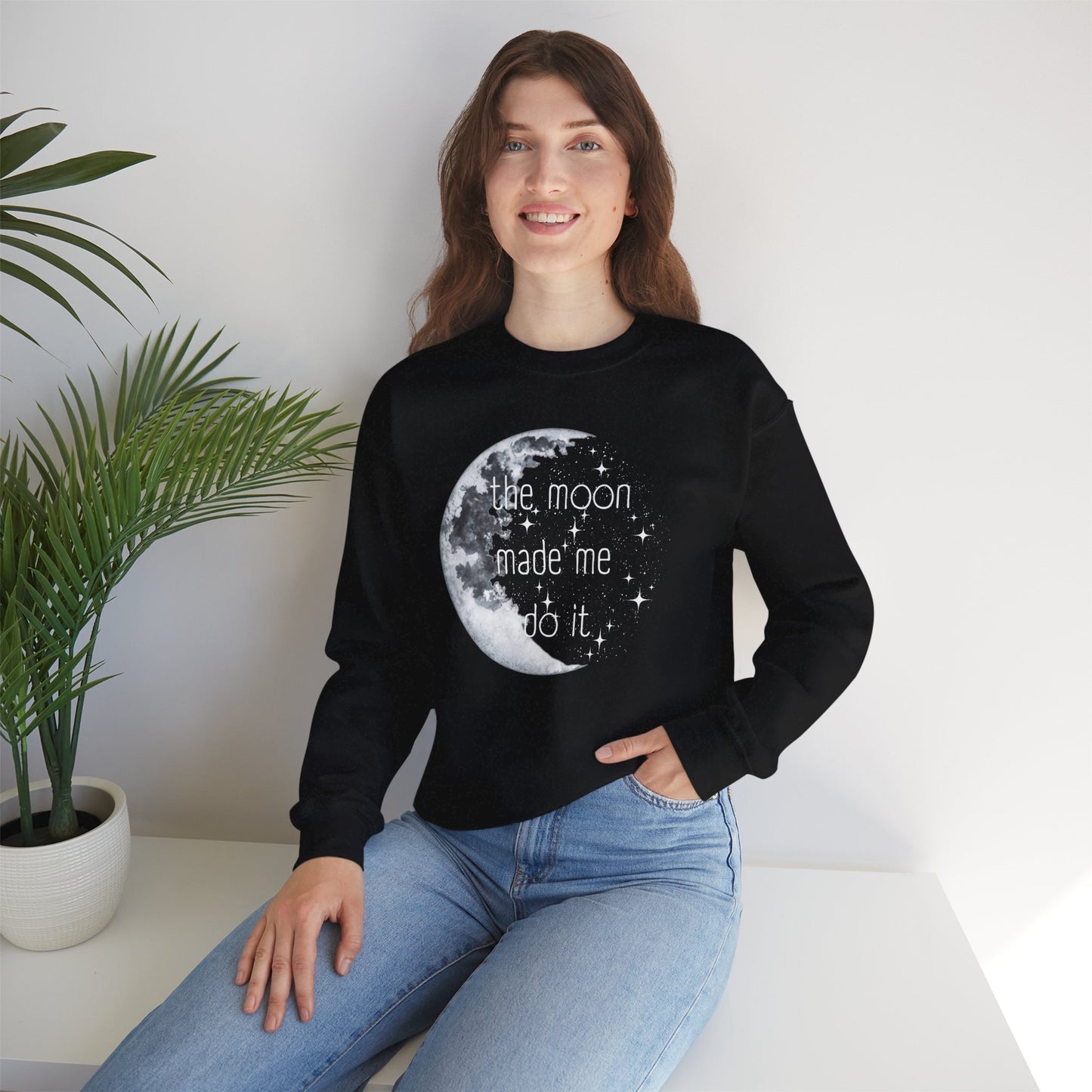 "The Moon made me do it" Sweatshirt