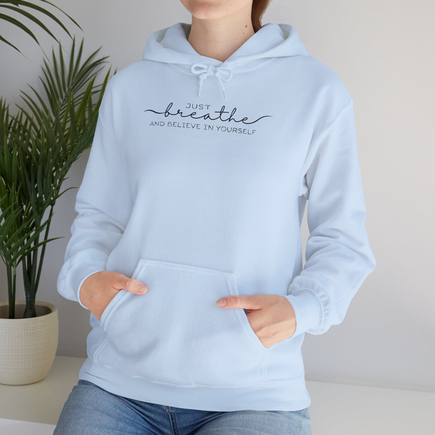 "Just Breathe" Hoodie