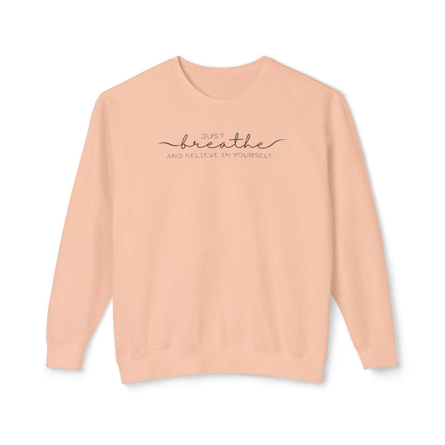 "Just Breathe" Sweatshirt