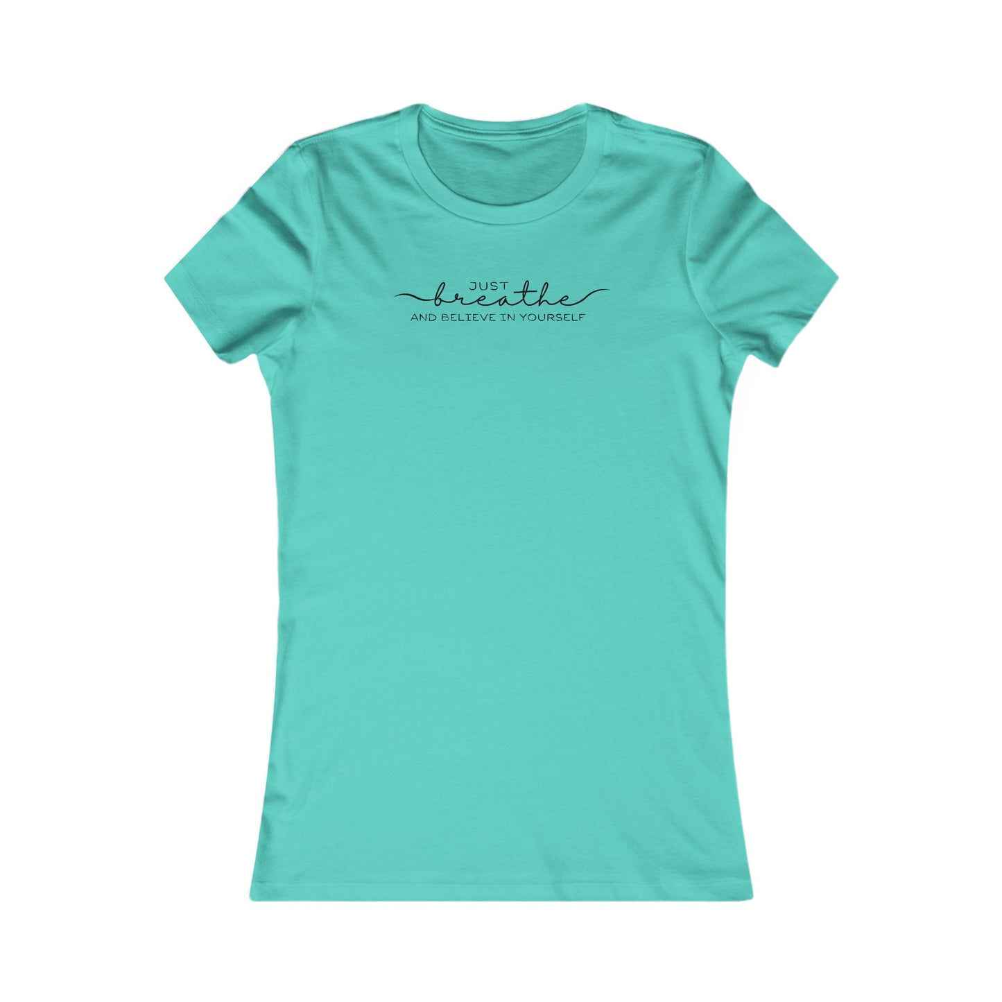 "Just Breathe" Favorite Tee