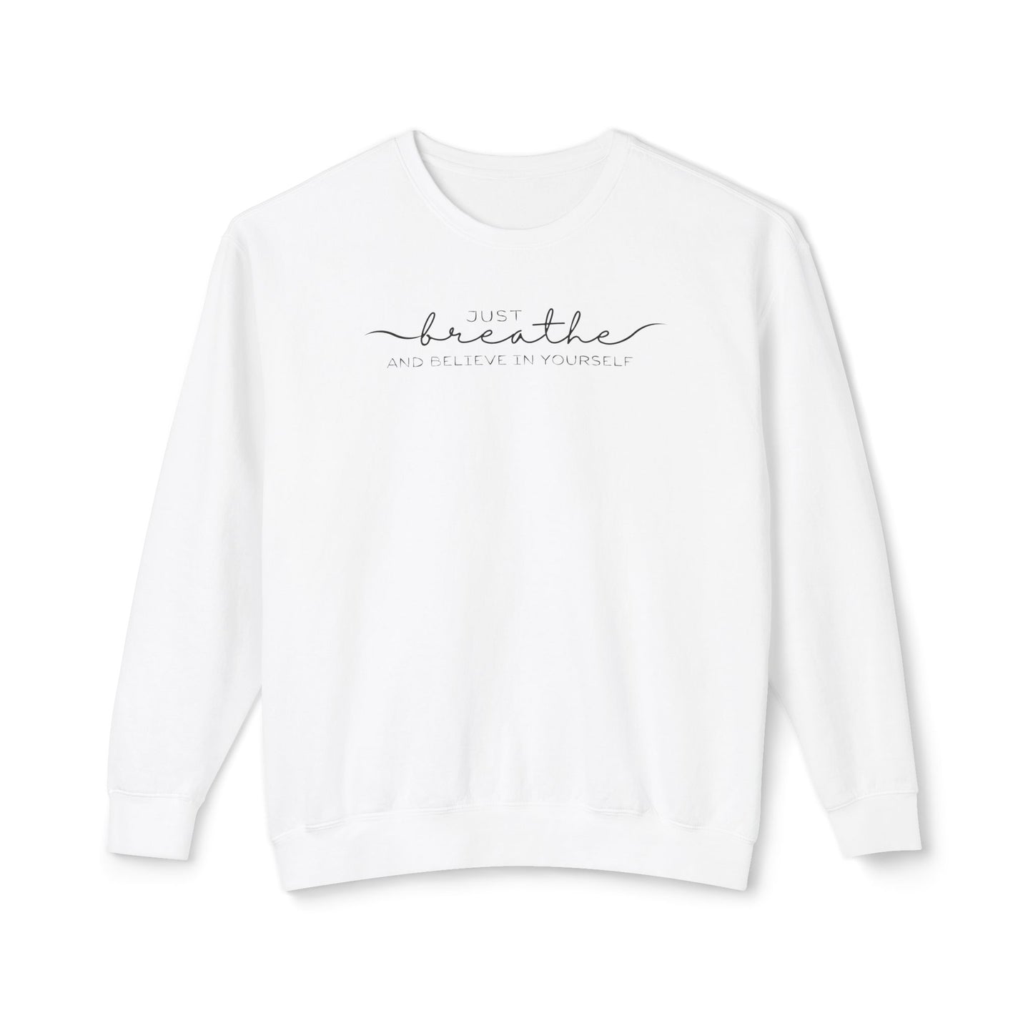 "Just Breathe" Sweatshirt